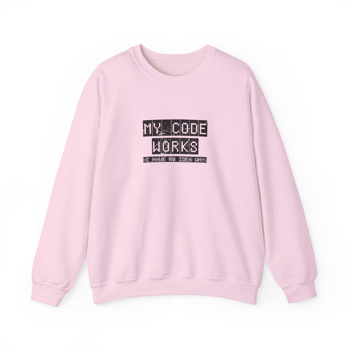 My Code Works Sweatshirt