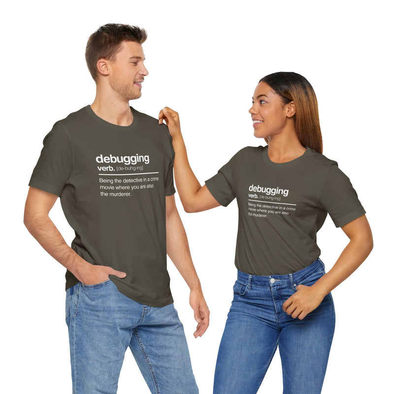 Debugging Verb - Nerd Shirt - It Shirt - Premium Unisex Crewneck T-Shirt