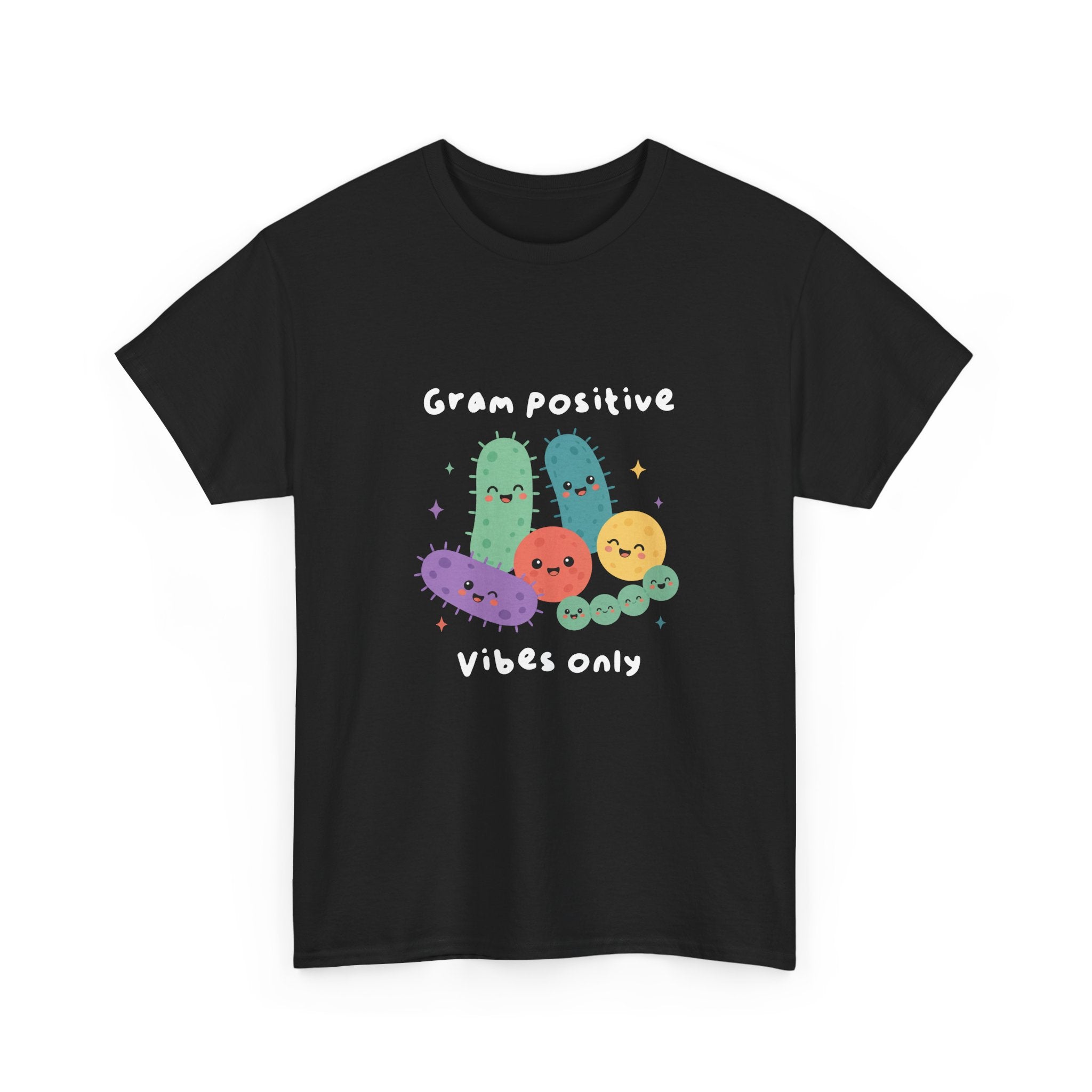 Gram Positive Vibes Only