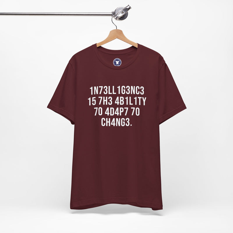 Intelligence Has The Ability To Adapt To Change - Premium Unisex Crewneck T-Shirt