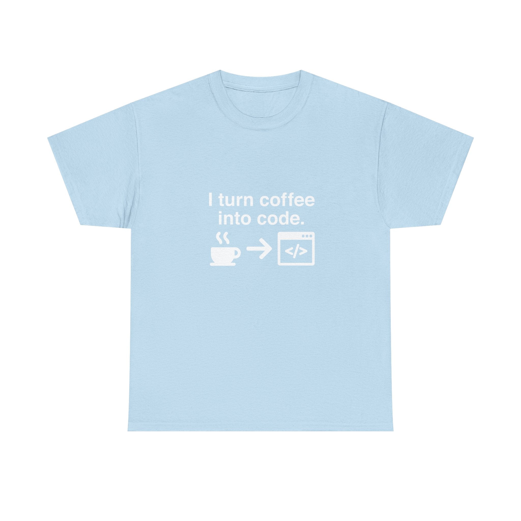 I Turn Coffee Into Code - Coder Shirt -  Unisex Crewneck T-Shirt