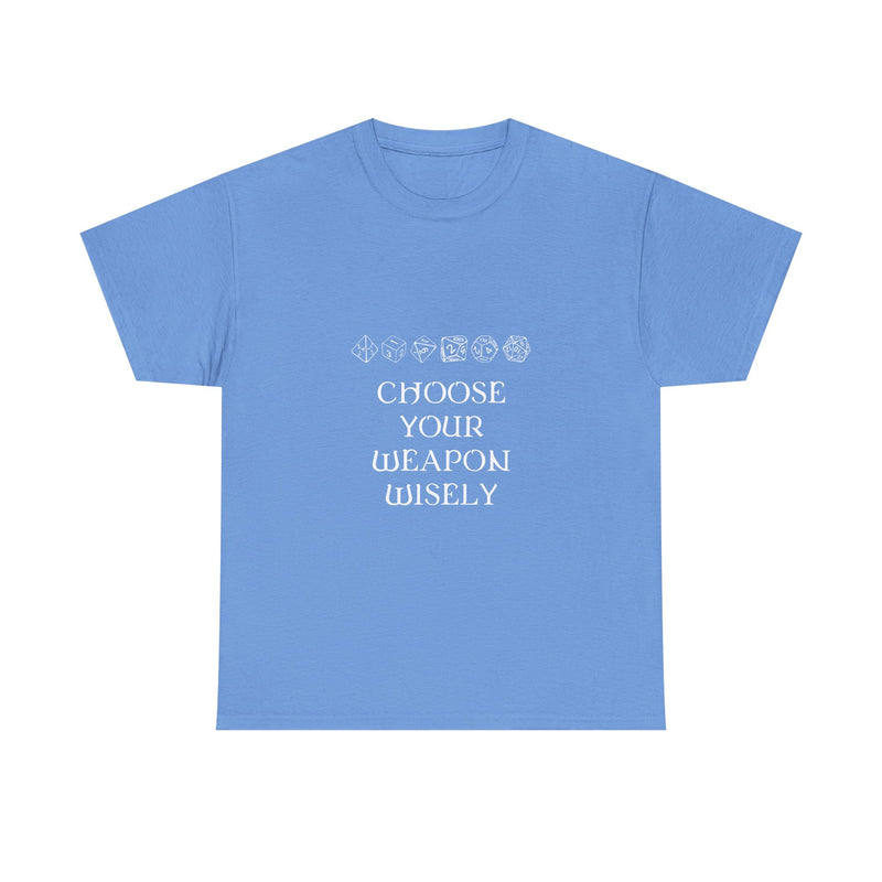 Choose Your Weapon Wisely T-shirt, Dice Gamer Tee, Geek T-Shirt, Nerd Shirt, RPG Player Gift, Tabletop Game Apparel, Dice Lover Present
