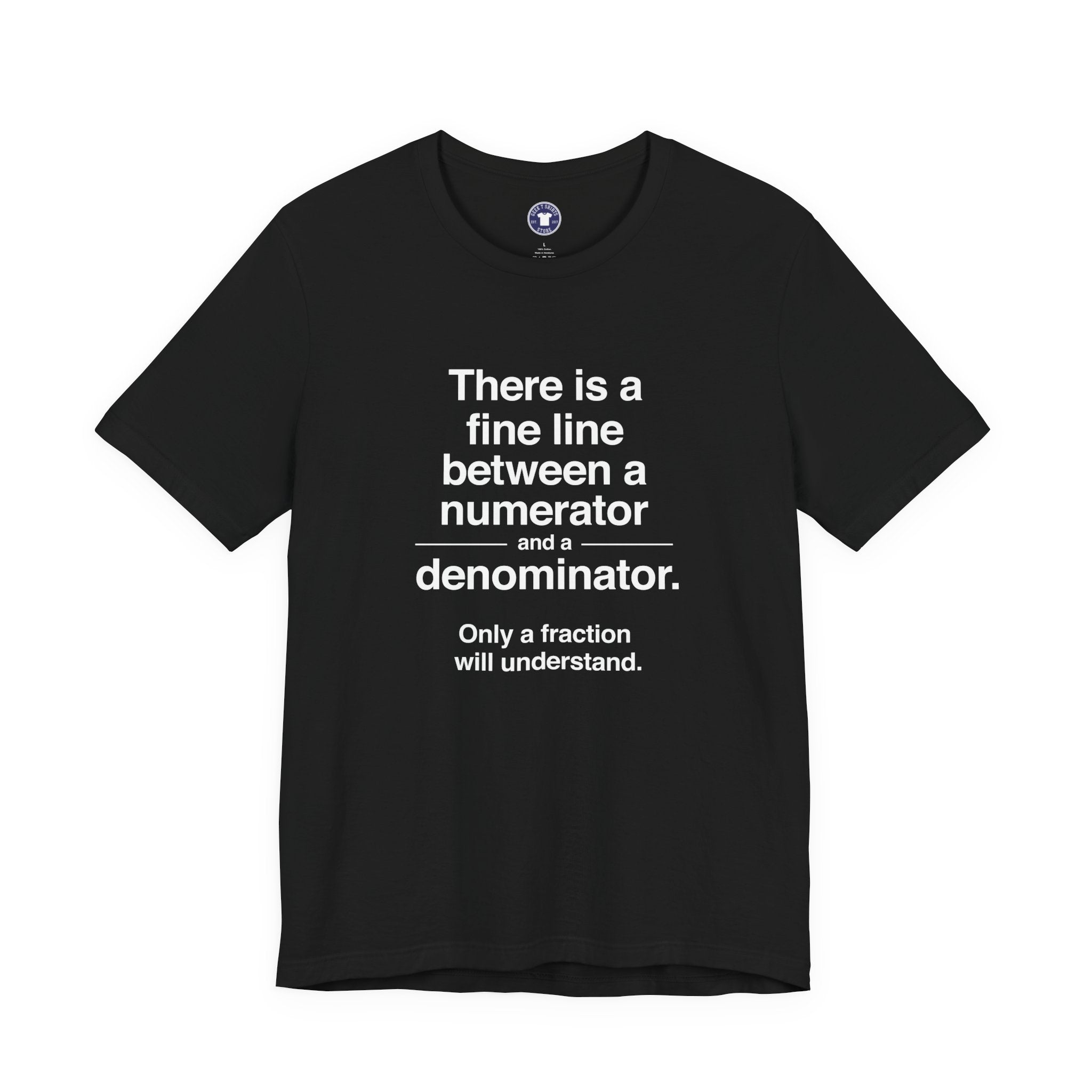 Funny Numerator Denominator Math Shirt - Premium Unisex Crewneck T-Shirt