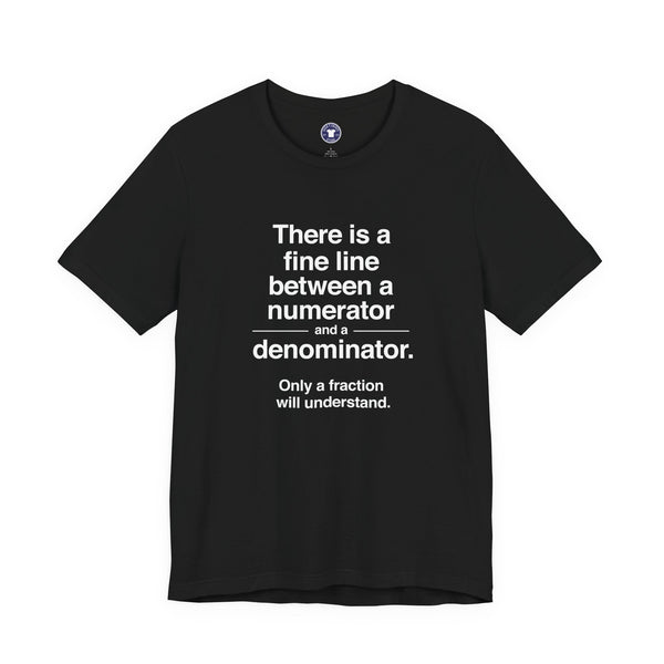 Funny Numerator Denominator Math Shirt - Premium Unisex Crewneck T-Shirt