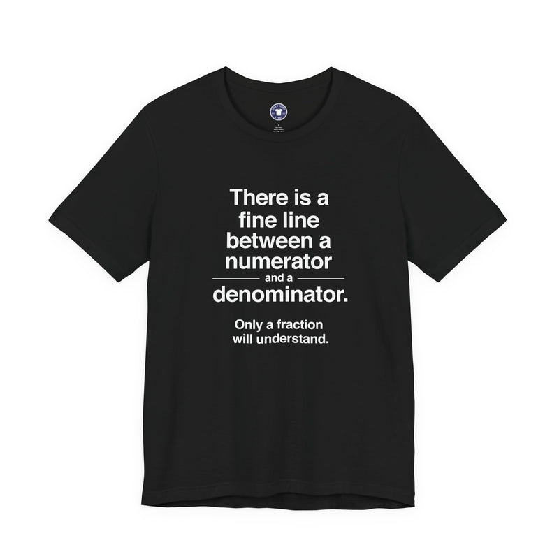 Funny Numerator Denominator Math Shirt - Premium Unisex Crewneck T-Shirt
