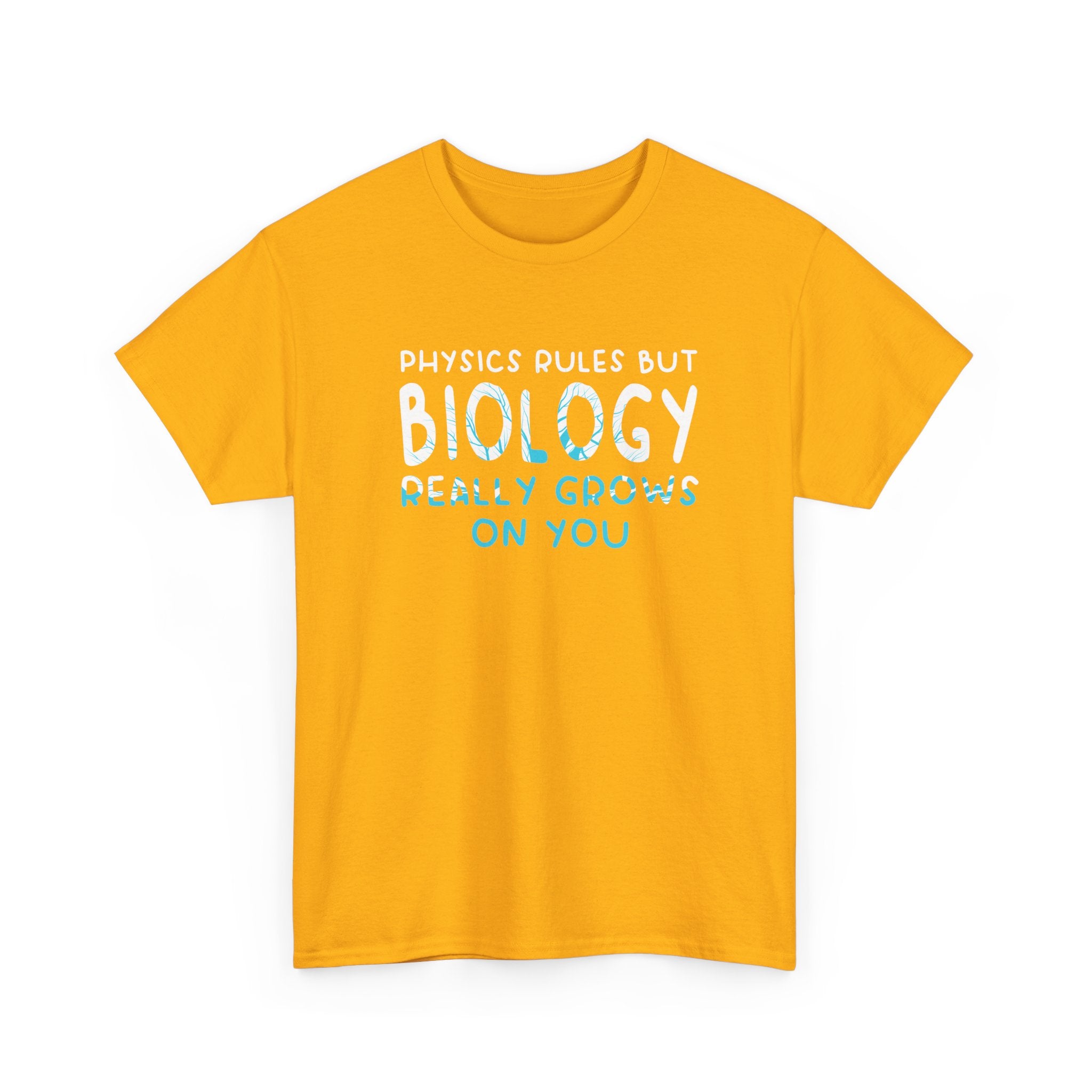 Physics Rules But Biology Really Grows On You - Science Biology - Regular Unisex Crewneck T-Shirt
