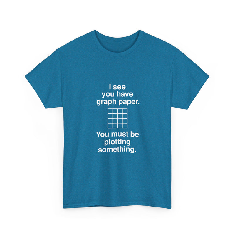 Funny Geek T-Shirt, Nerd Shirt, Math Humor Tee, Graph Paper Joke Shirt, Plotting Pun Top, Science Lover Gift, Programmer Humor Apparel