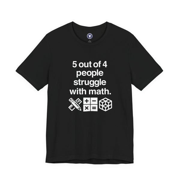 Five Out Of Four People - Premium Unisex Crewneck T-Shirt