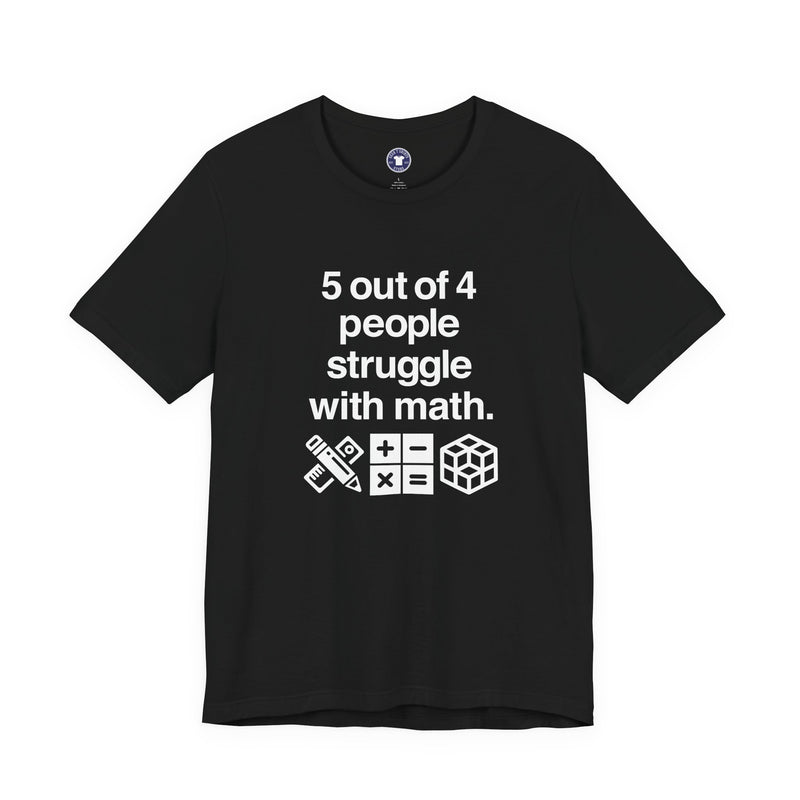 Five Out Of Four People - Premium Unisex Crewneck T-Shirt