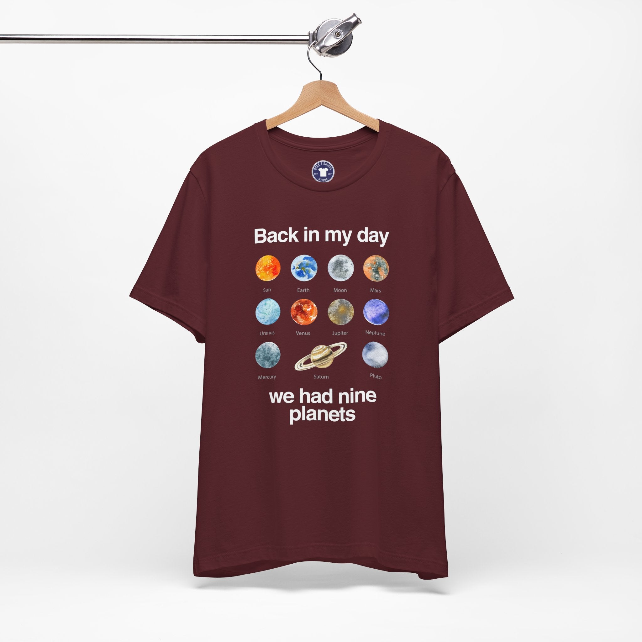Back In My Day We Had Nine Planets - Cosmology T-Shirt - Premium Unisex Crewneck T-Shirt