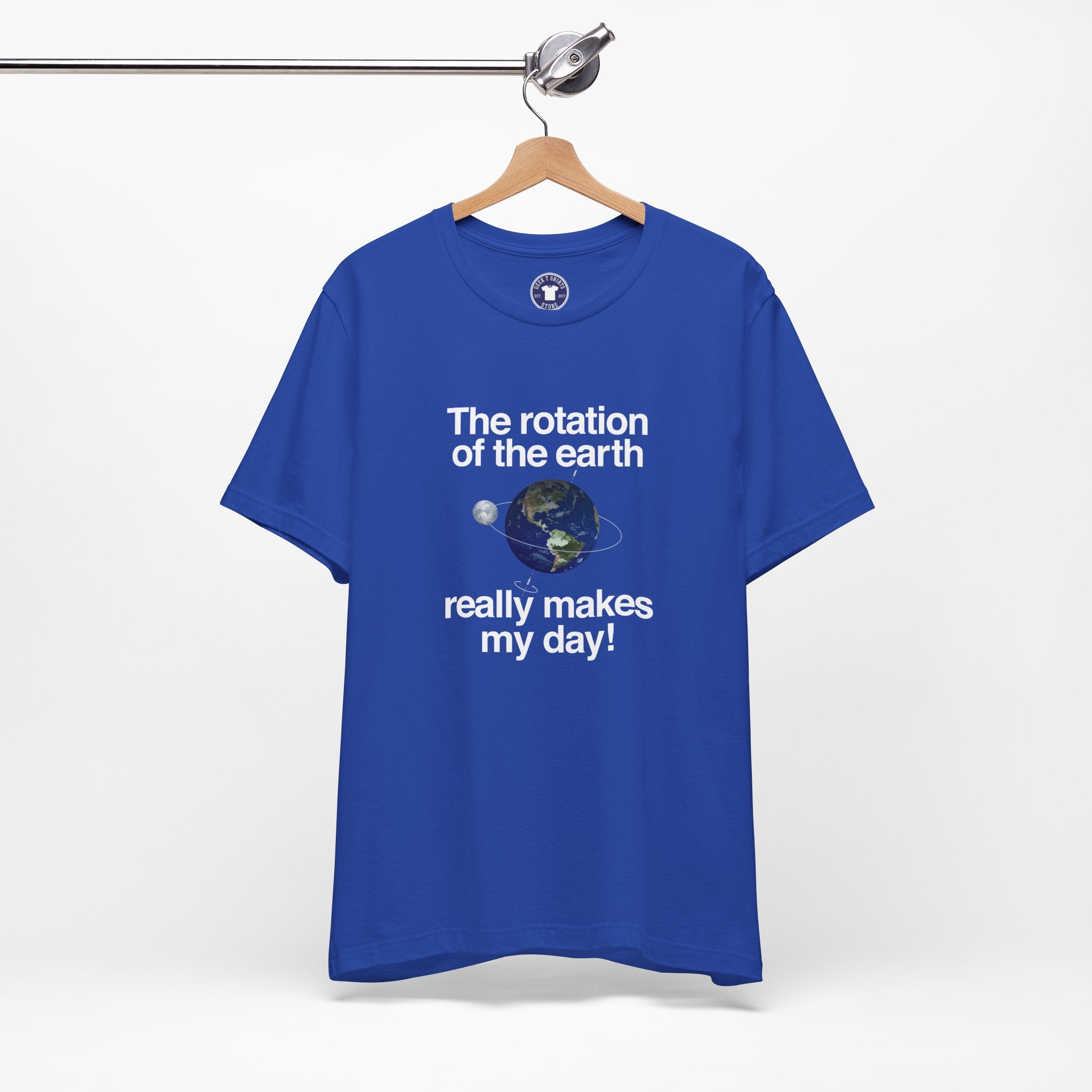 The Rotation Of The Earth Really Makes My Day - Premium Unisex Crewneck T-Shirt