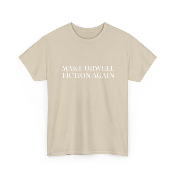 Make Orwell Fiction Again -  Unisex Regular Crewneck T-Shirt