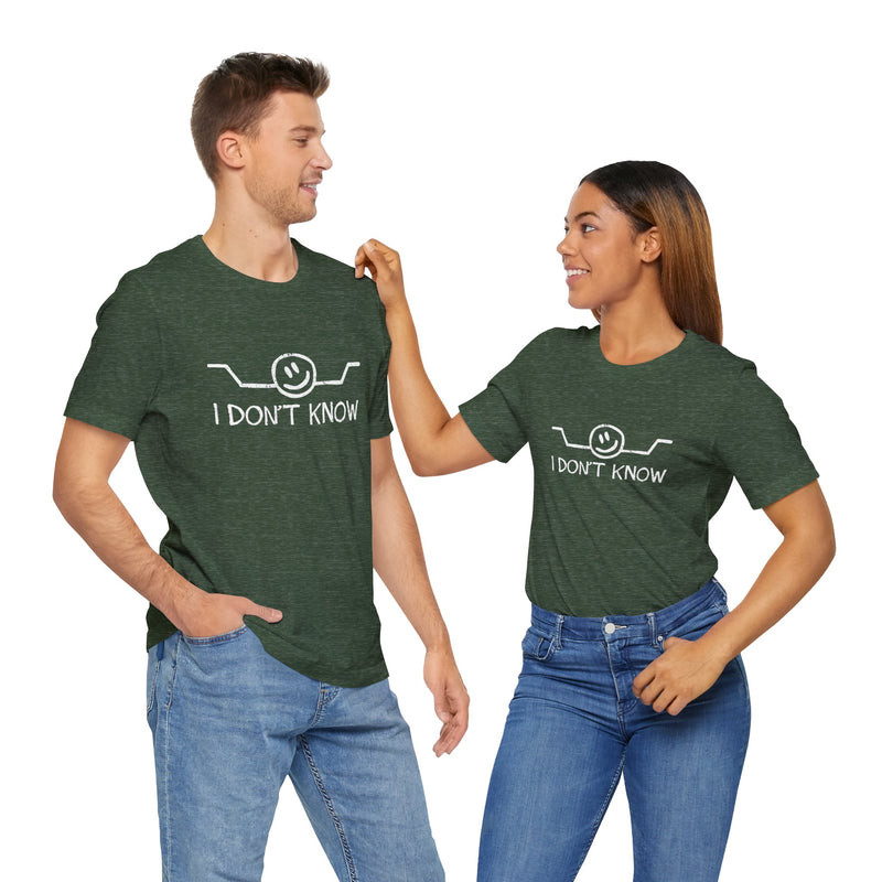 I Don't Know - Premium Unisex Crewneck T-Shirt