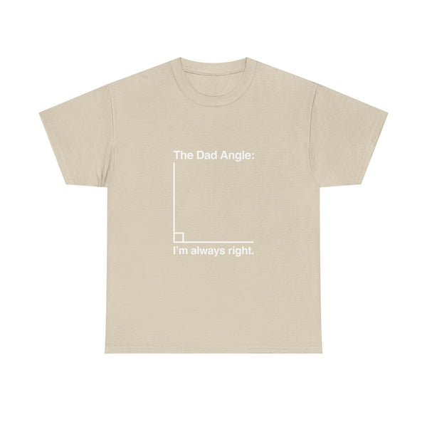 Dad Angle T-Shirt, Funny Math Joke Tee, Geek T-Shirt, Nerd Shirt, Dad Humor Gift, Pun Shirt, Father's Day Present, Casual Wear, Science Tee