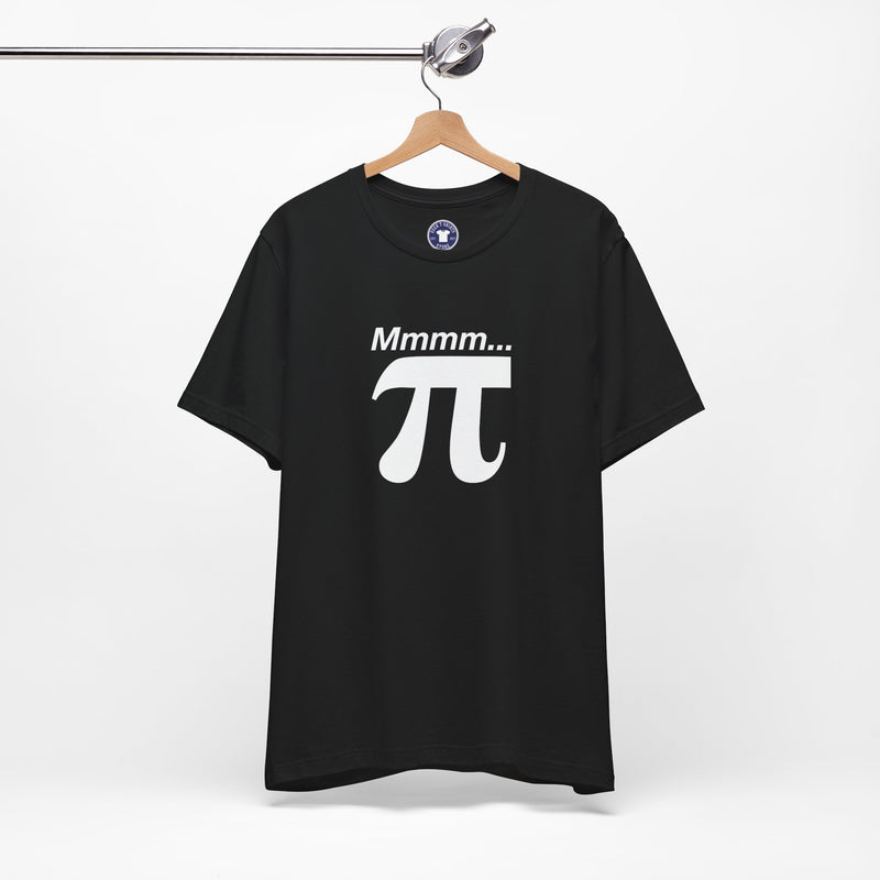 Mmmm Pi - Geek Math T-Shirt - Math Shirt - Geek Shirt - Premium Unisex Crewneck T-Shirt