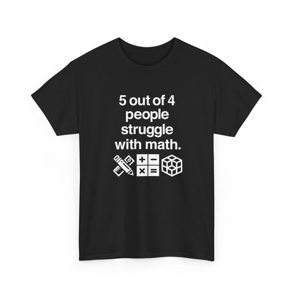 Five Out Of Four People - Regular Unisex Crewneck T-Shirt