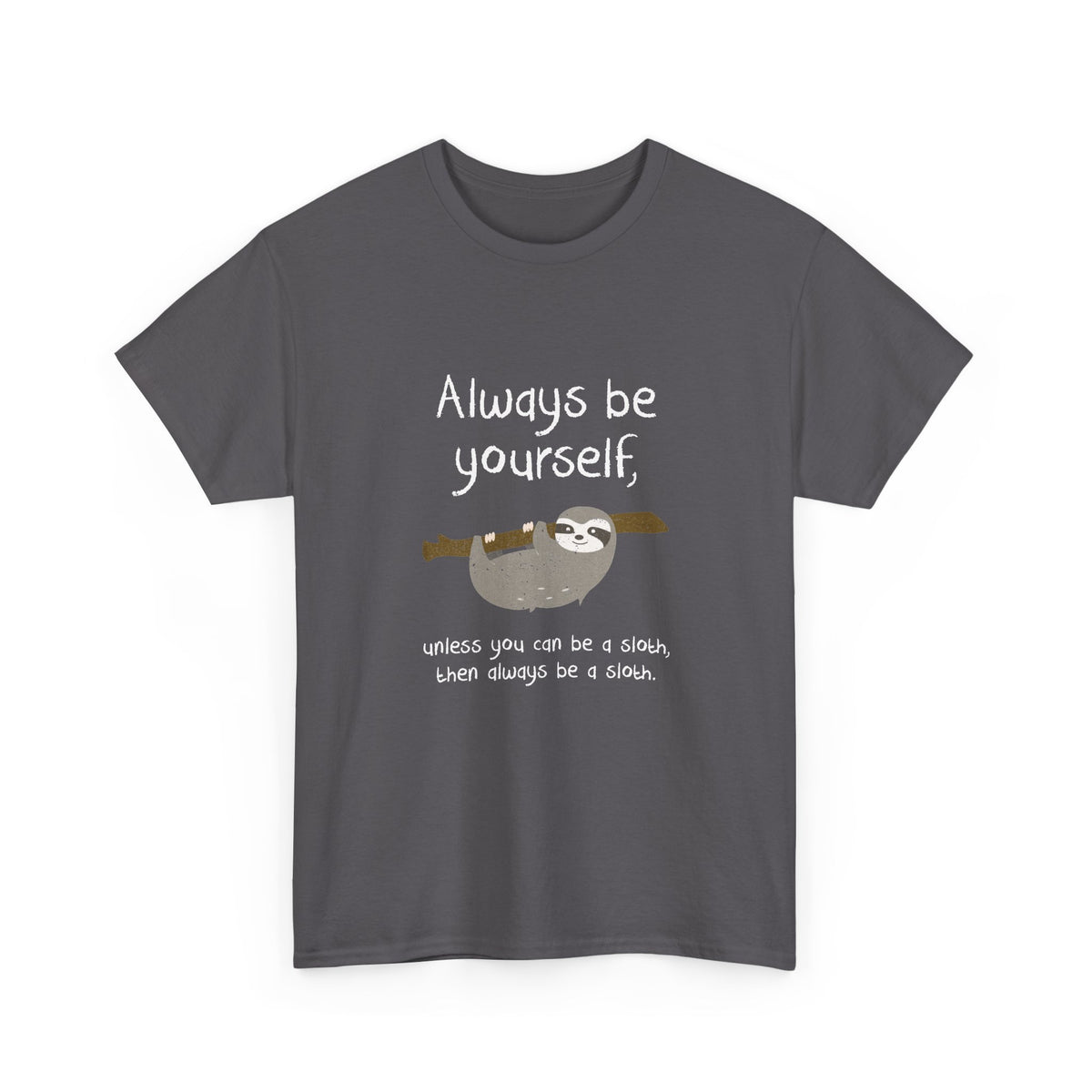 Always Be A Sloth