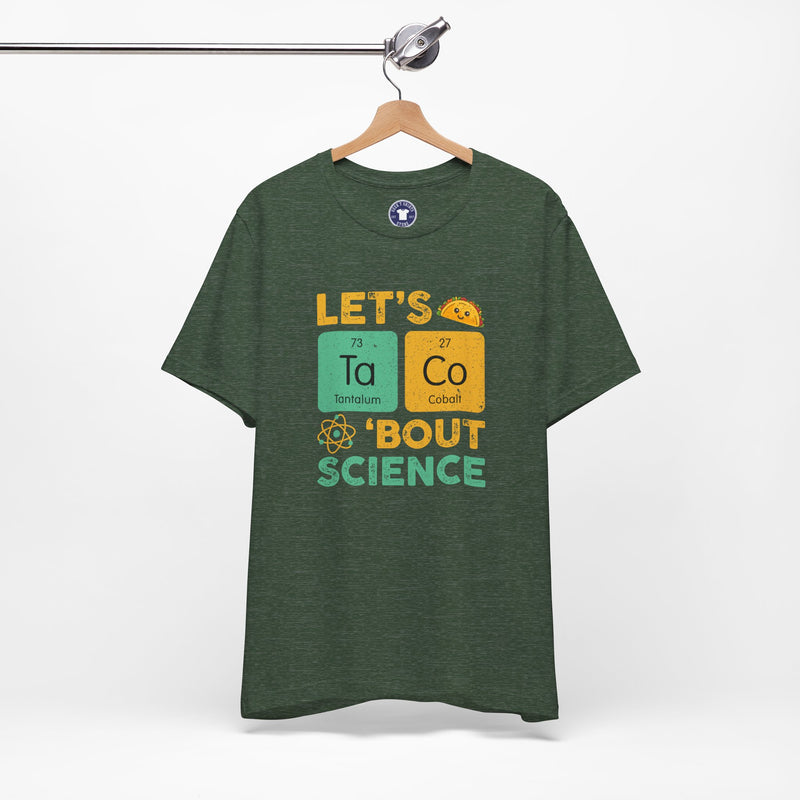 Let's Taco About Science - Premium Unisex Crewneck T-Shirt