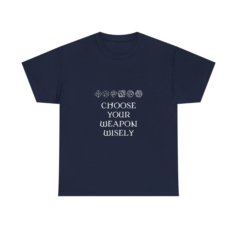 Choose Your Weapon Wisely T-shirt, Dice Gamer Tee, Geek T-Shirt, Nerd Shirt, RPG Player Gift, Tabletop Game Apparel, Dice Lover Present
