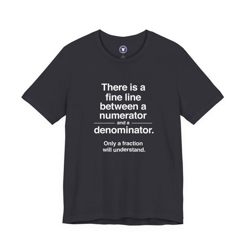 Funny Numerator Denominator Math Shirt - Premium Unisex Crewneck T-Shirt
