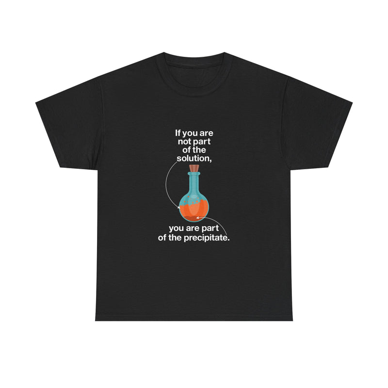 Science Humor T-Shirt, Geek T-Shirt, Nerd Shirt, Chemistry Gift Tee, Science Joke Shirt, Lab Lover Present, STEM Shirt, Funny Chemistry Tee