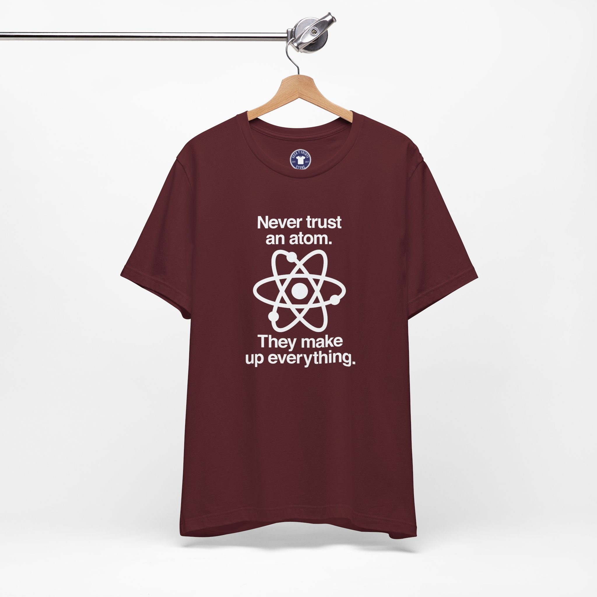 Never Trust An Atom - Premium Unisex Crewneck T-Shirt