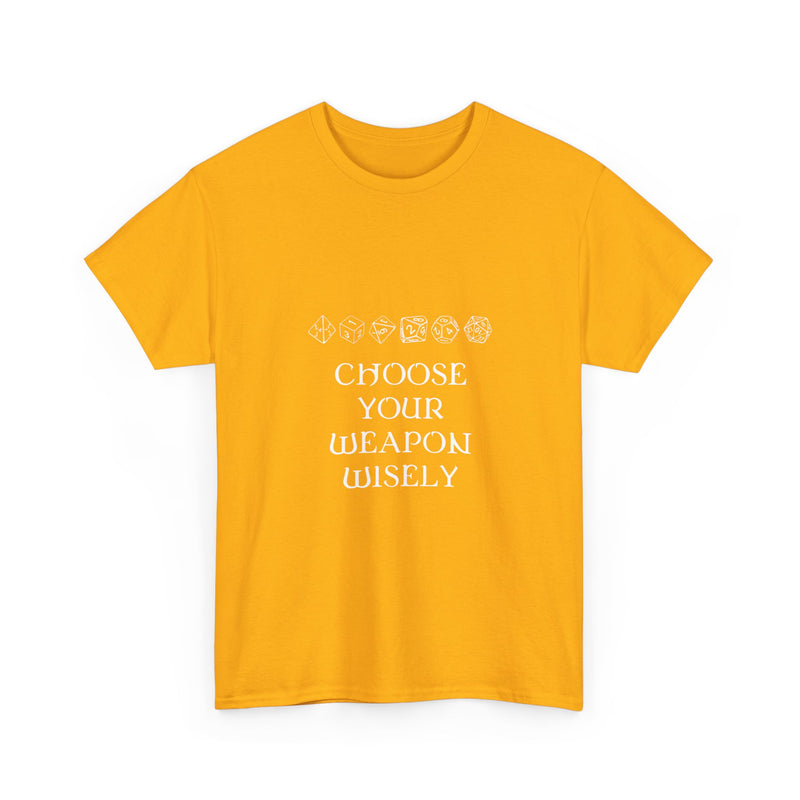 Choose Your Weapon Wisely T-shirt, Dice Gamer Tee, Geek T-Shirt, Nerd Shirt, RPG Player Gift, Tabletop Game Apparel, Dice Lover Present