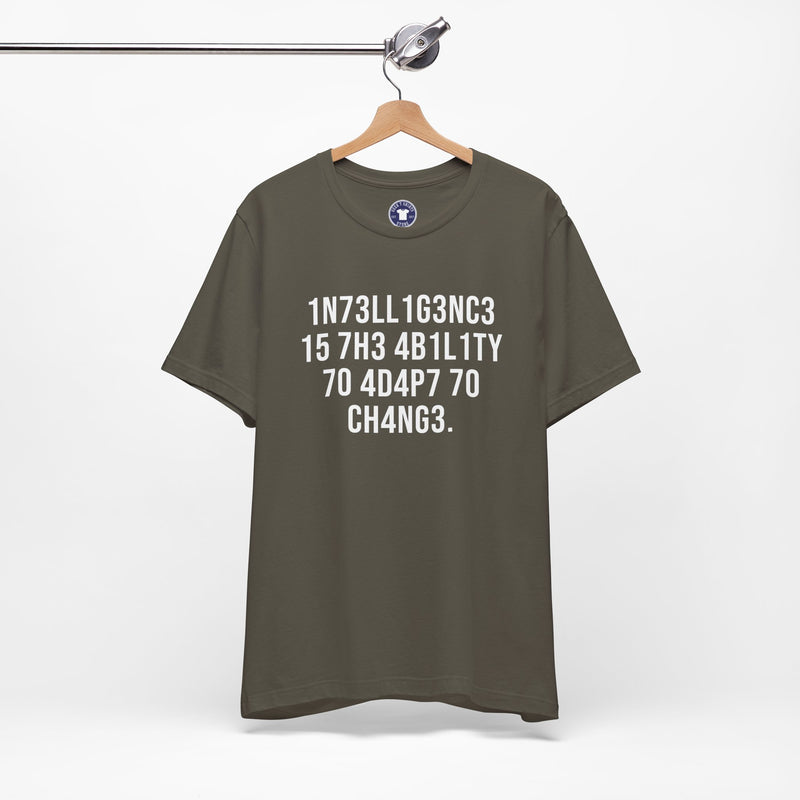 Intelligence Has The Ability To Adapt To Change - Premium Unisex Crewneck T-Shirt