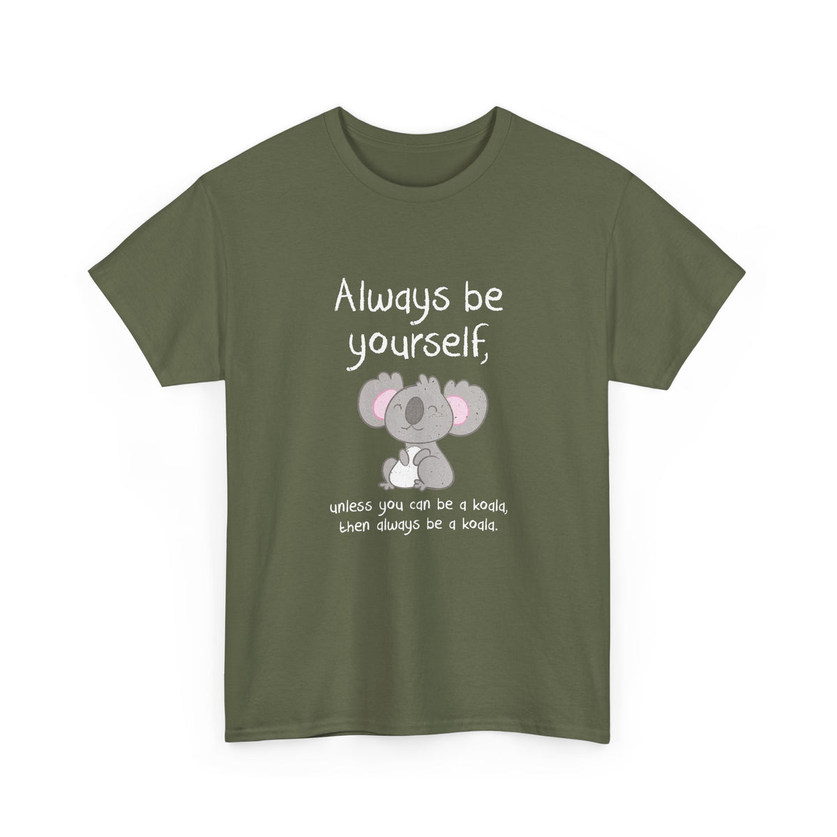 Always Be A Koala
