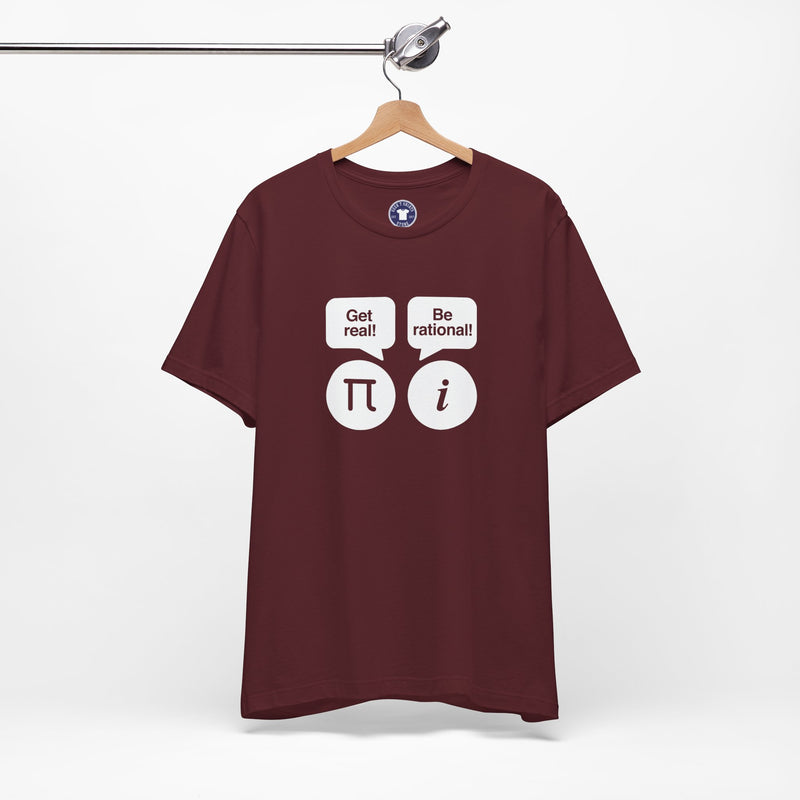 Get Real Be Rational - Premium Unisex Crewneck T-Shirt