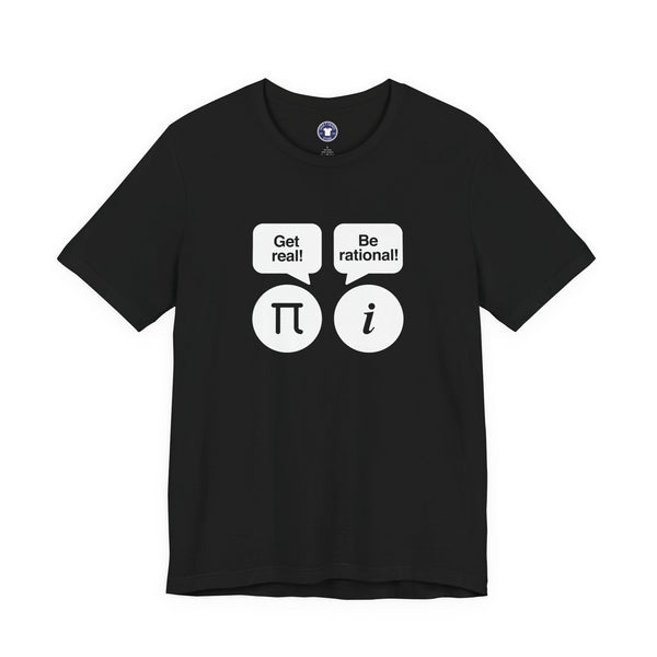 Get Real Be Rational - Premium Unisex Crewneck T-Shirt