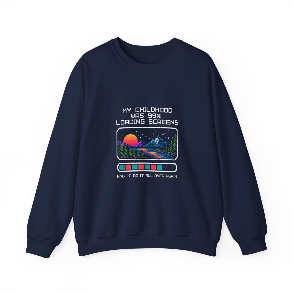My Childhood Was 99% Loading Screens Sweatshirt