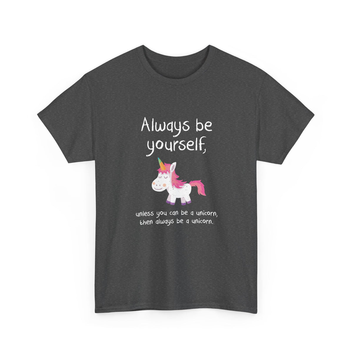 Always Be A Unicorn