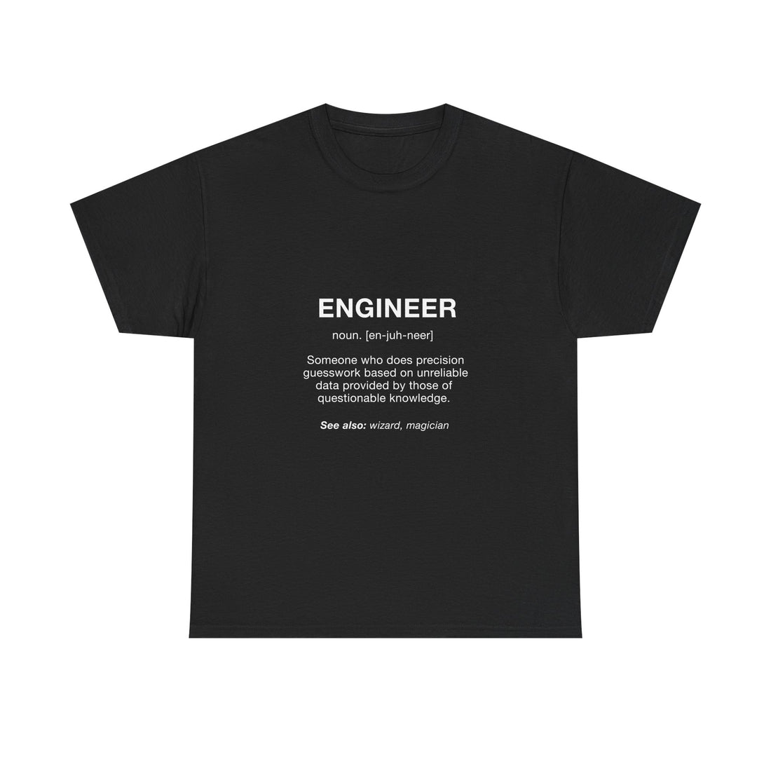 Engineer Definition T-Shirt, Funny Geek T-Shirt, Nerd Shirt, Precision Humor Tee, Science Gift, Engineer Pun Shirt, Engineering Humor Tee