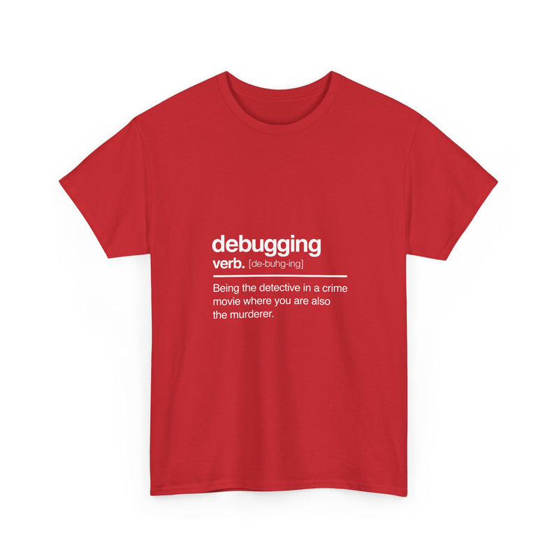 Debugging Definition T-Shirt, Geek T-Shirt, Nerd Shirt, Funny Programmer Tee, Coding Humor Shirt, Developer Gift, Tech Lover Apparel