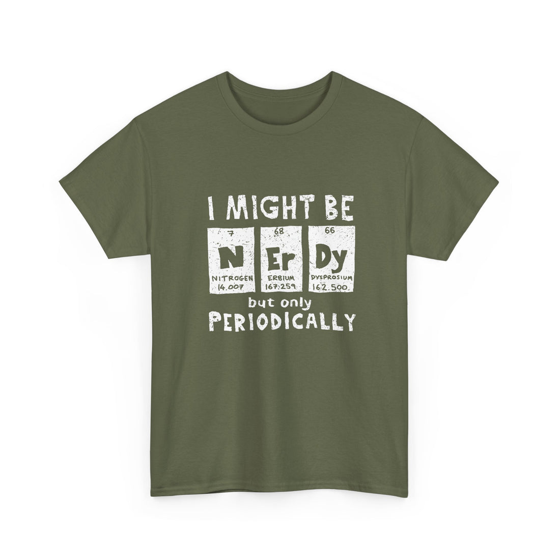 I Might Be Nerdy Periodically - Regular Unisex Crewneck T-Shirt