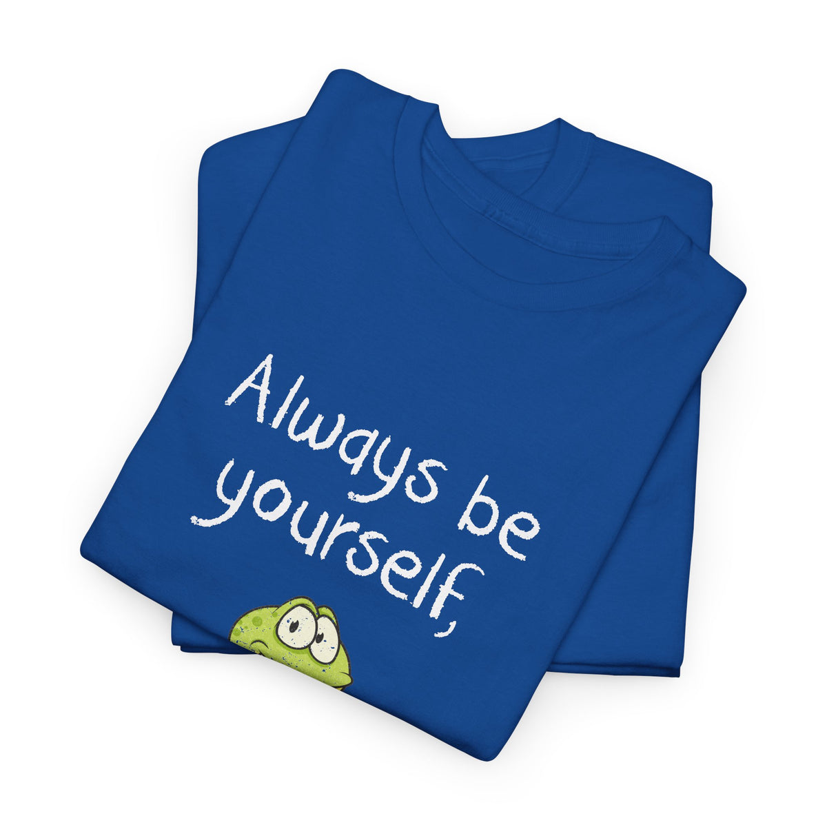 Always Be A Frog