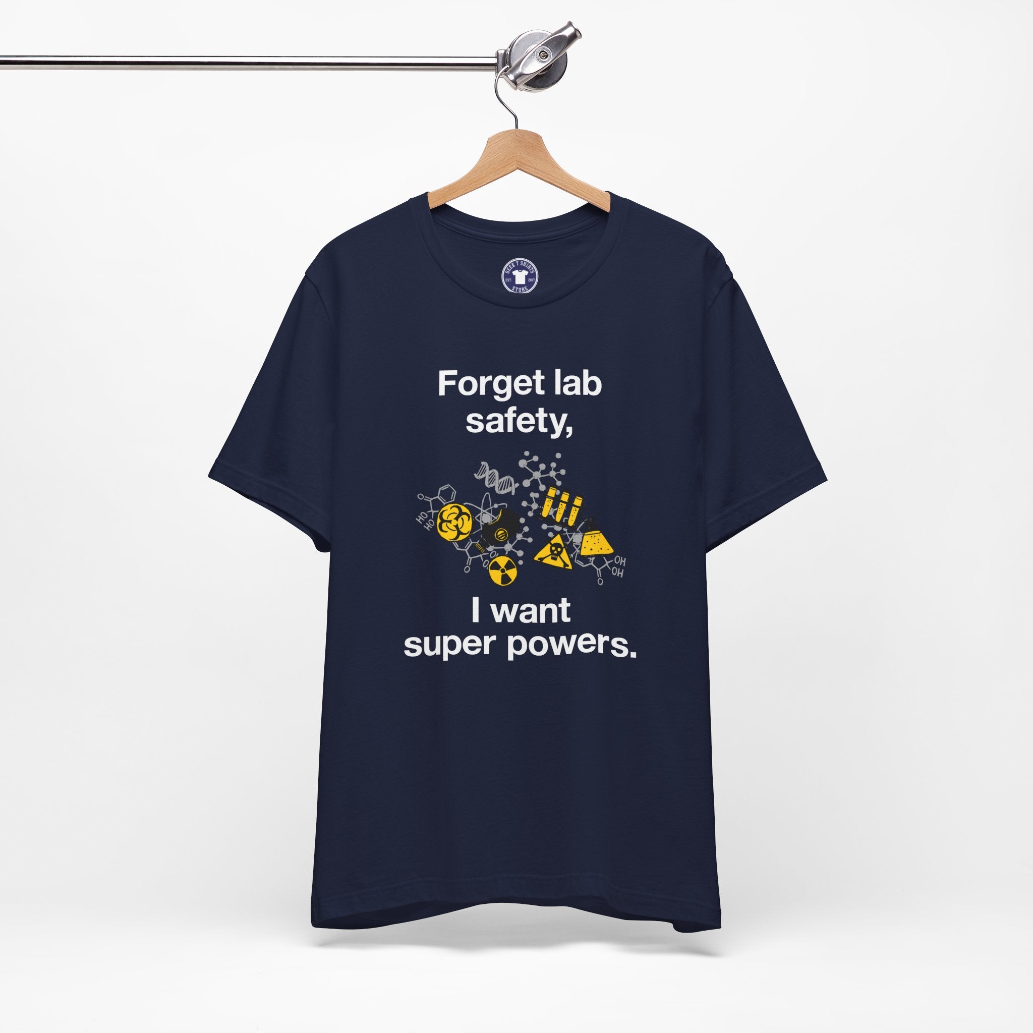 Forget Lab Safety - Premium Unisex Crewneck T-Shirt