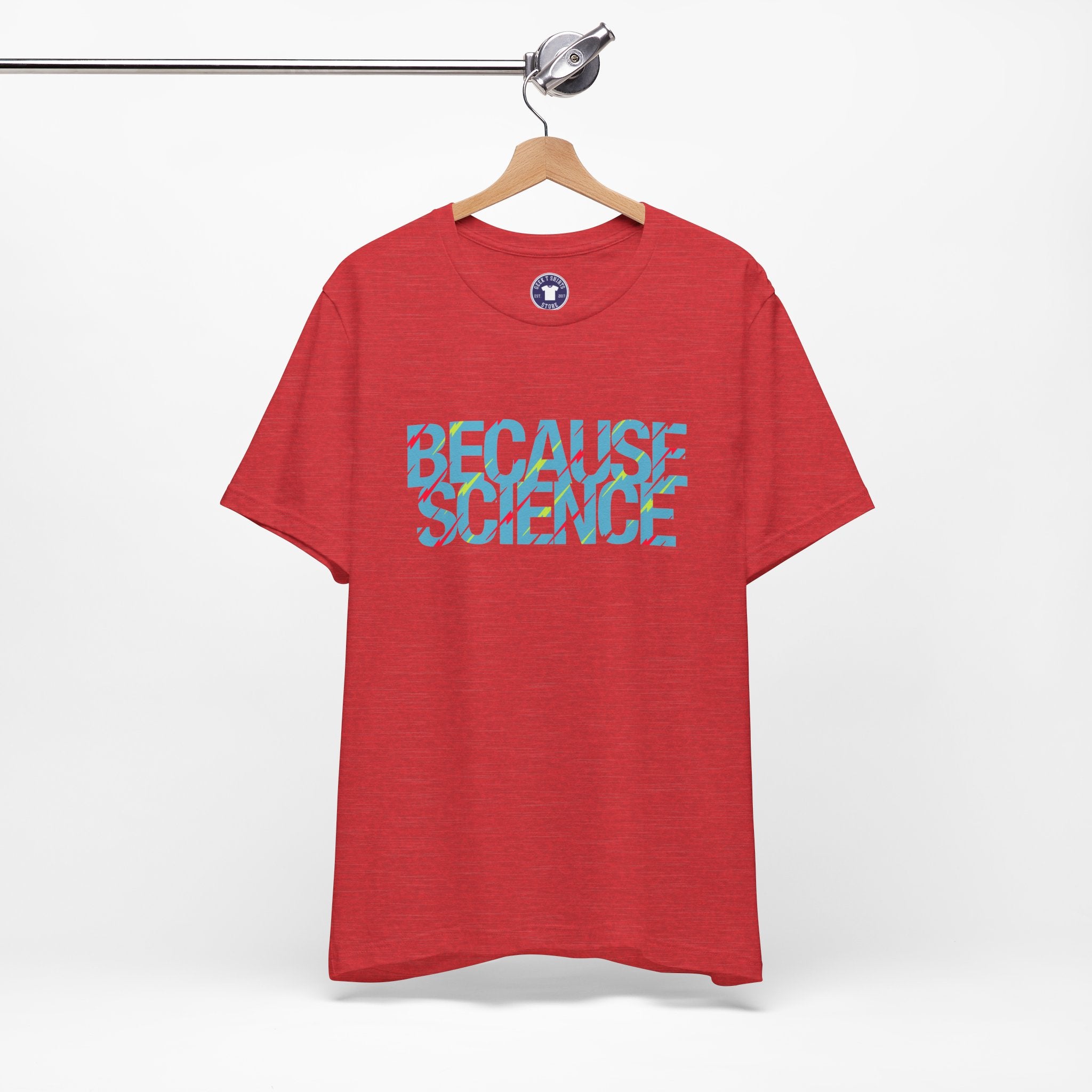 Because Science - Premium Unisex Crewneck T-Shirt