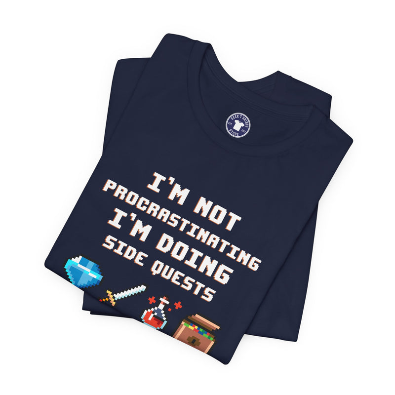 I'm Not Procrastinating I'm Doing Side Quests - Premium Unisex Crewneck T-Shirt