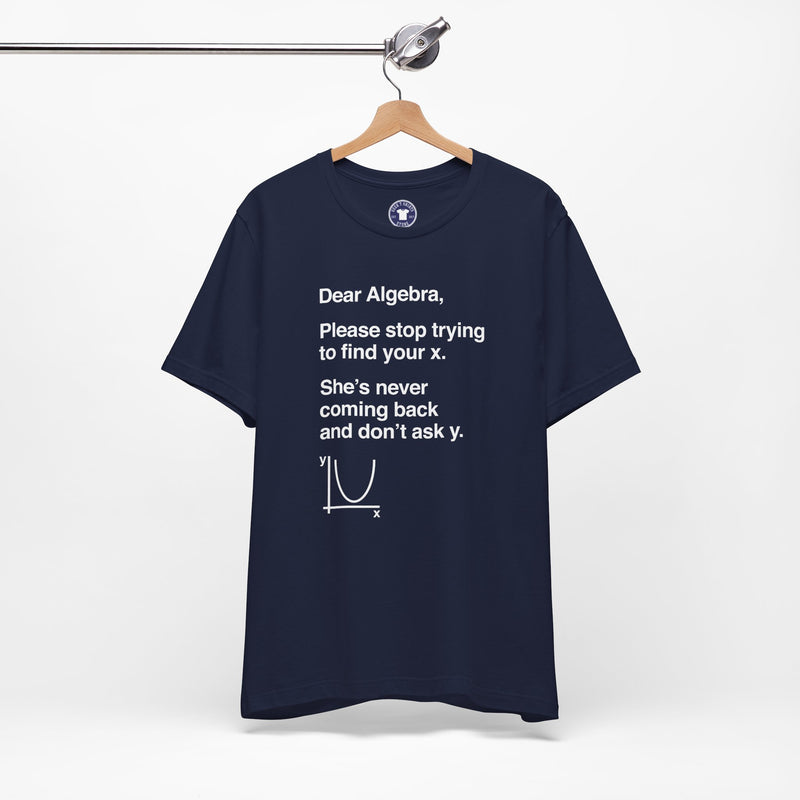 Dear Algebra - Math Teacher - Premium Unisex Crewneck T-Shirt