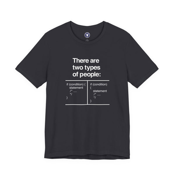 There Are Two Types Of People - Code Shirt - Premium Unisex Crewneck T-Shirt
