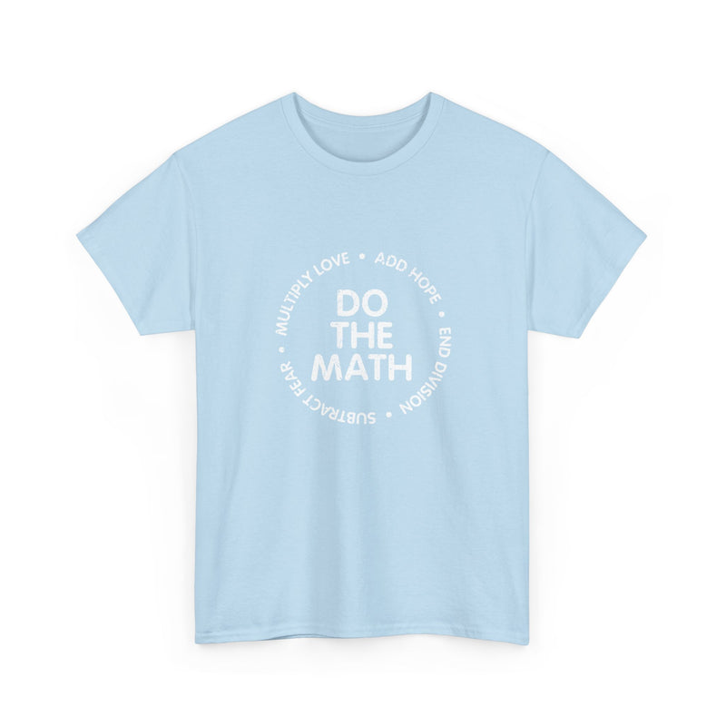 Do The Math Geek Unisex T-Shirt - Regular Unisex Crewneck T-Shirt