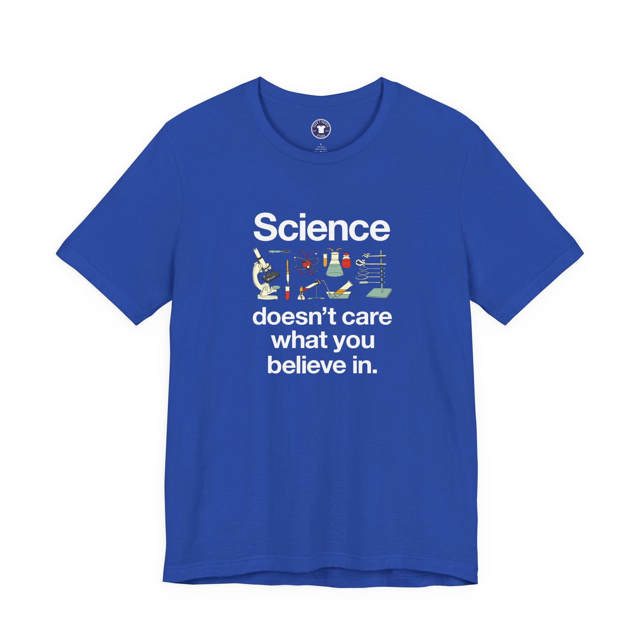 Science Doesn't Care What You Believe In - Premium Unisex Crewneck T-Shirt