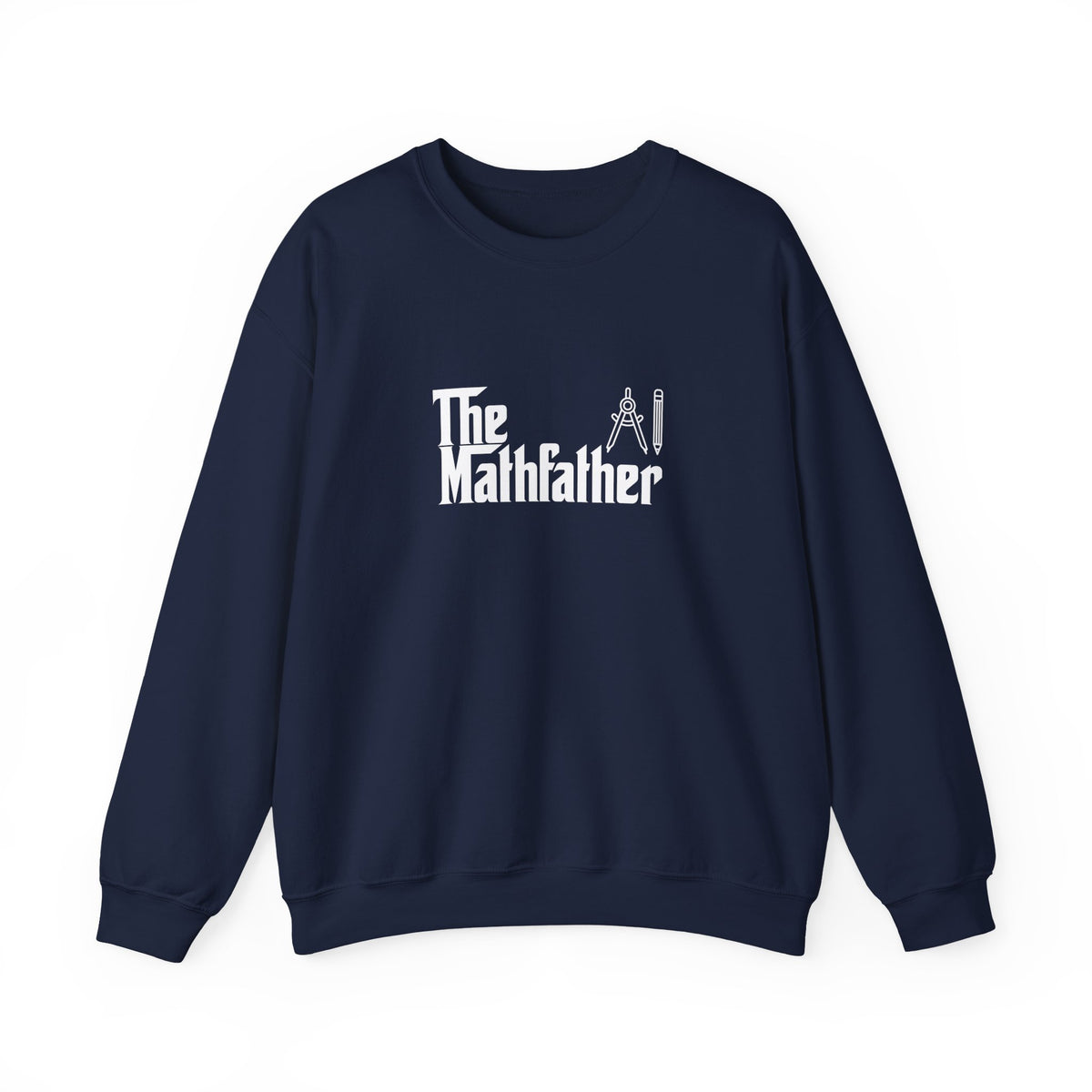The Mathfather Sweatshirt