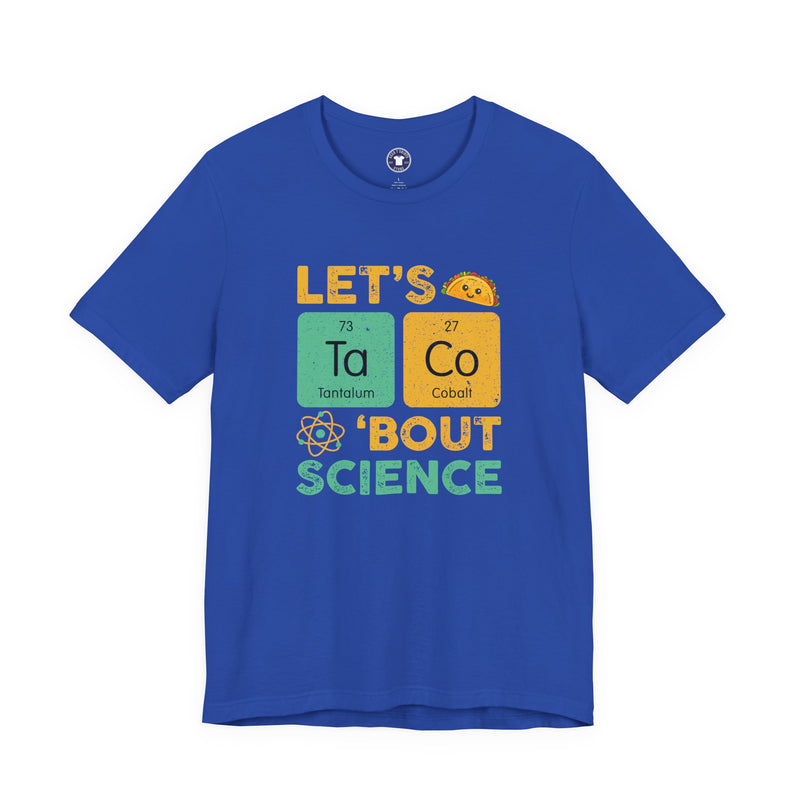 Let's Taco About Science - Premium Unisex Crewneck T-Shirt