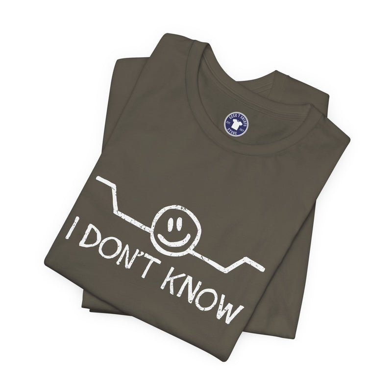 I Don't Know - Premium Unisex Crewneck T-Shirt