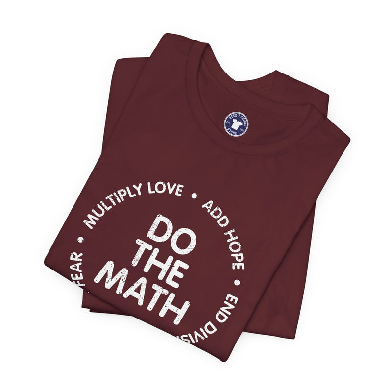 Do The Math Geek - Premium Unisex Crewneck T-Shirt
