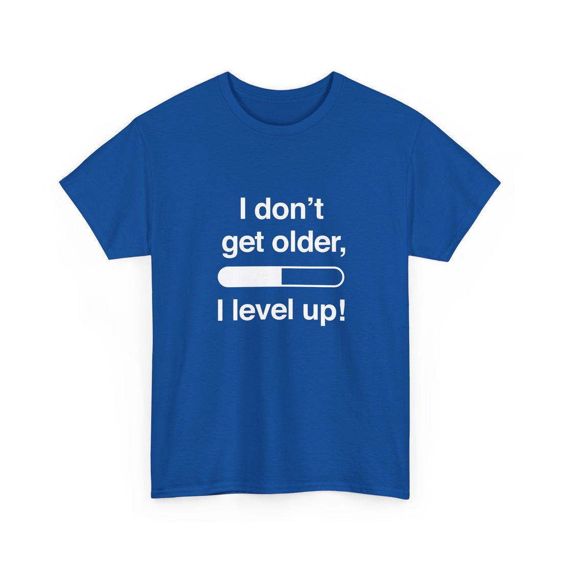 I Don't Get Older I Level Up - Funny Gamer Shirt - Regular Unisex Crewneck T-Shirt