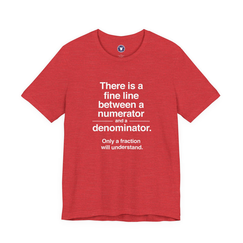 Funny Numerator Denominator Math Shirt - Premium Unisex Crewneck T-Shirt